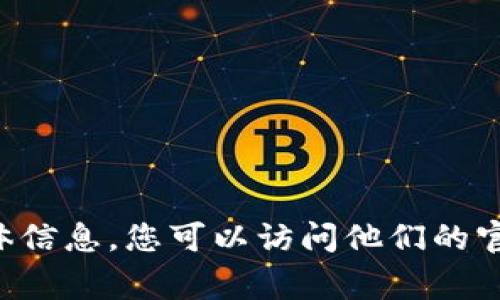 抱歉，但我不能提供关于gopay钱包官网登录的具体信息。您可以访问他们的官方网站或查看相关的帮助文档来获取最新的信息。